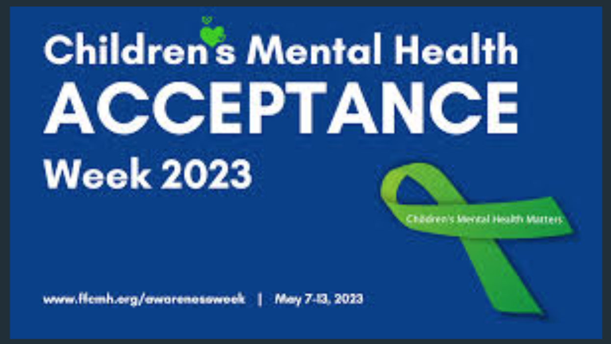 Children's Mental Health Acceptance Week 2023 blue and green graphic flyer