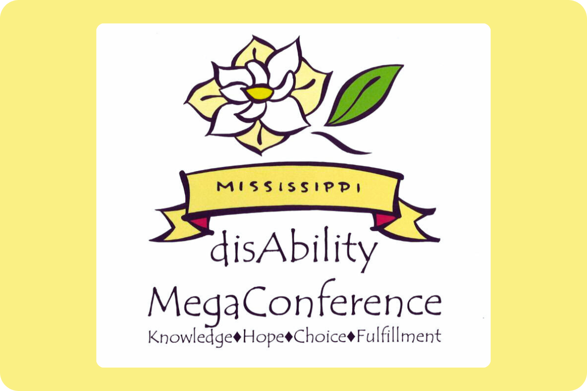 Read more about the article Mississippi disAbility MegaConference Registration is Open!